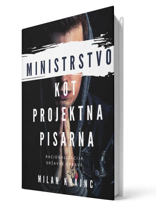 Ministrstvo kot projektna pisarna. Milan Krajnc. E-knjiga.