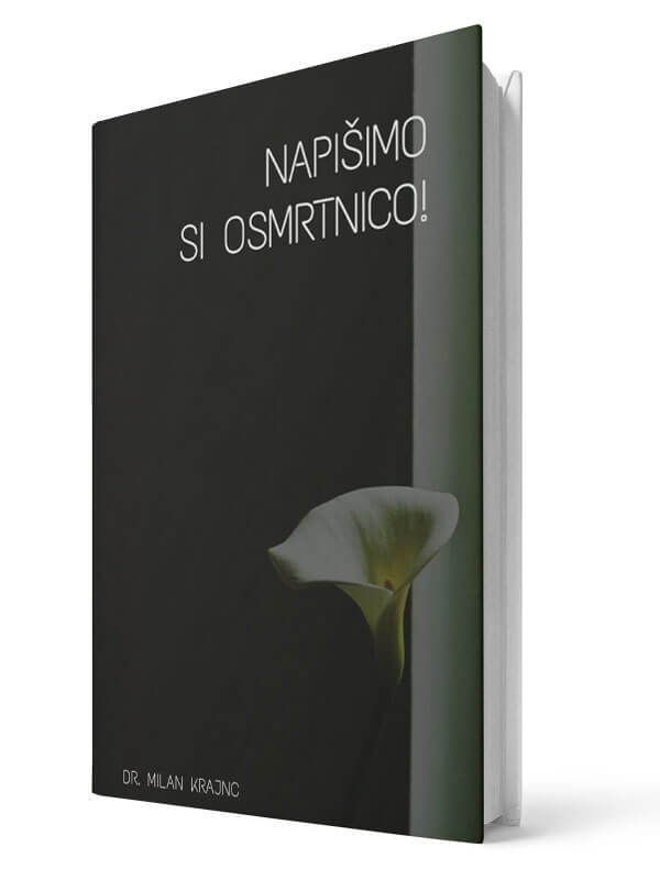 Napišimo si osmrtnico! - Milan Krajnc | E-knjiga; Business Coach, Personal Coach