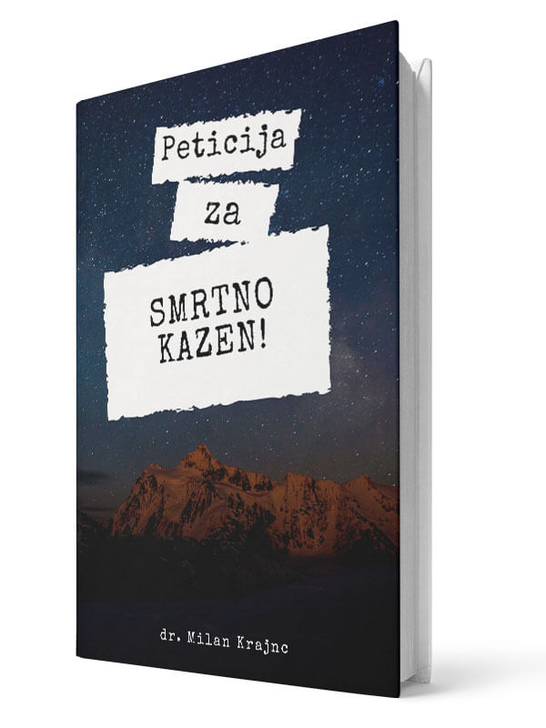 Peticija za smrtno kazen! - Milan Krajnc | E-knjiga; Business Coach, Personal Coach