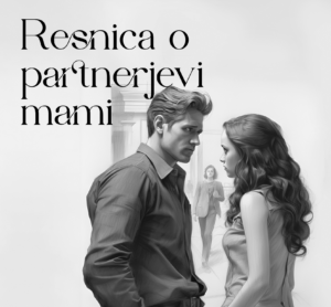 resnica o partnerjevi mami